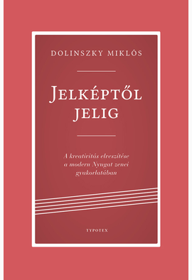 Dolinszky Miklós: Jelképtől jelig