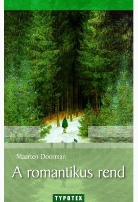 Maarten Doorman: A romantikus rend
