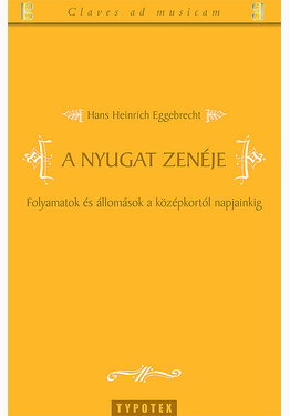 Hans Heinrich Eggebrecht: A Nyugat zenéje