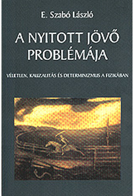 E. Szabó László: A nyitott jövő problémája