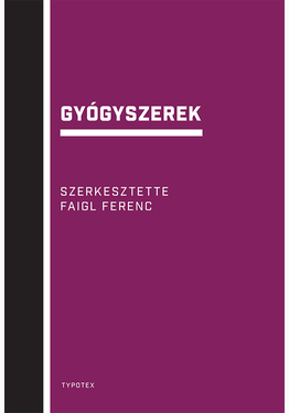 Faigl Ferenc (szerk.): Gyógyszerek (javított, átdolgozott kiadás)