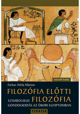 Farkas Attila Márton: Filozófia előtti filozófia