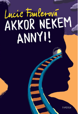 Lucie Faulerová: Akkor nekem annyi!