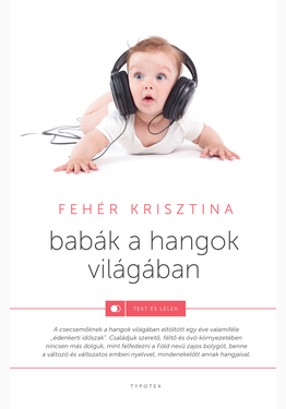 Fehér Krisztina: Babák a hangok világában
