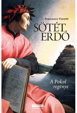 Francesco Fioretti: Sötét erdő