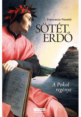 Francesco Fioretti: Sötét erdő