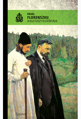 Pavel Florenszkij: A kultusz filozófiája