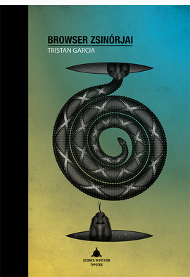 Tristan Garcia: Browser zsinórjai