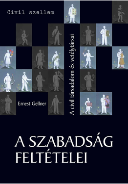 Ernest Gellner: A szabadság feltételei