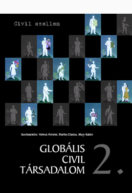 Helmut K. Anheier (szerk.) - Marlies Glasius (szerk.) - Mary Kaldor (szerk.): Globális civil társadalom 2.