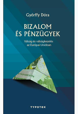 Győrffy Dóra: Bizalom és pénzügyek