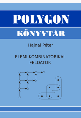 Hajnal Péter: Elemi kombinatorikai feladatok