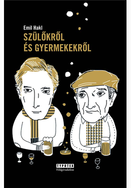 Emil Hakl: Szülőkről és gyermekekről