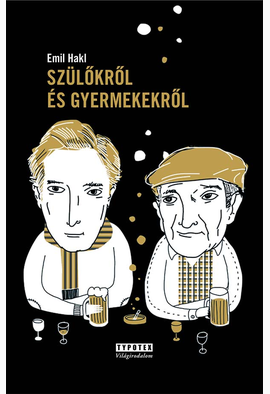 Emil Hakl: Szülőkről és gyermekekről
