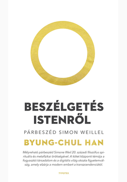Byung-Chul Han: Beszélgetés Istenről