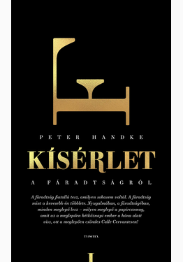 Peter Handke: Kísérlet a fáradtságról