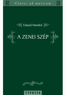 Eduard Hanslick: A zenei szép