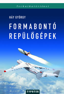 Háy György: Formabontó repülőgépek