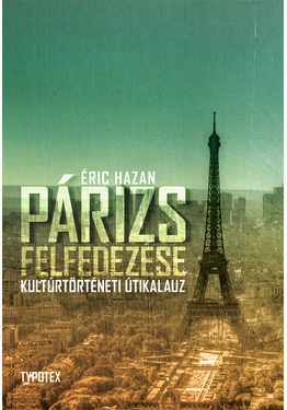 Éric Hazan: Párizs felfedezése