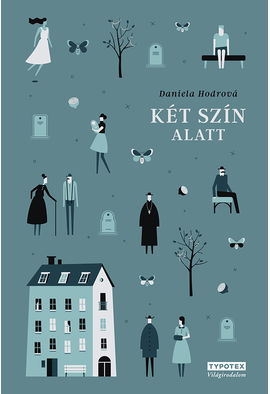 Daniela Hodrová: Két szín alatt