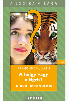 Raymond Smullyan: A hölgy vagy a tigris?