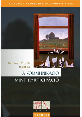 Horányi Özséb: A kommunikáció mint participáció