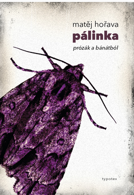 Matěj Hořava: Pálinka