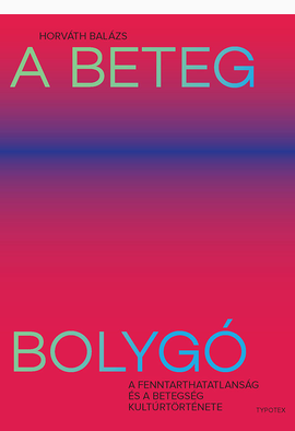 Horváth Balázs: A beteg bolygó