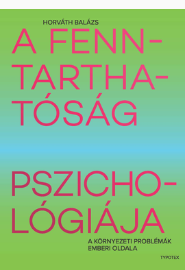 Horváth Balázs: A fenntarthatóság pszichológiája