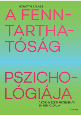 Horváth Balázs: A fenntarthatóság pszichológiája