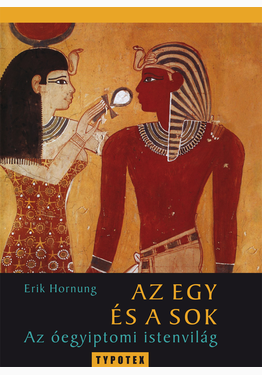 Erik Hornung: Az egy és a sok