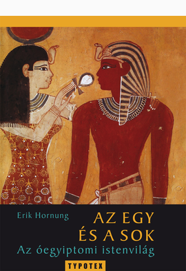 Erik Hornung: Az egy és a sok