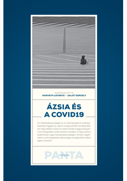 Horváth Levente (szerk.) - Salát Gergely (szerk.): Ázsia és a Covid19