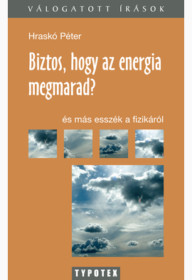 Hraskó Péter: Biztos, hogy az energia megmarad?