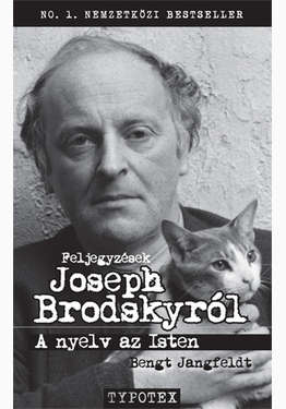 Bengt Jangfeldt: Feljegyzések Joseph Brodskyról