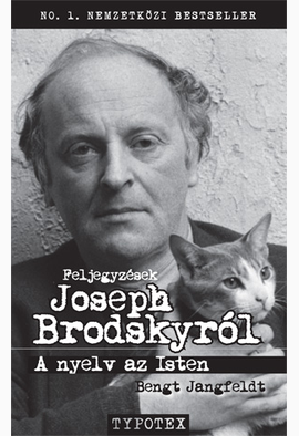 Bengt Jangfeldt: Feljegyzések Joseph Brodskyról