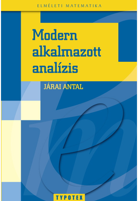 Járai Antal: Modern alkalmazott analízis