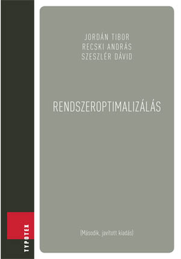 Jordán Tibor - Szeszlér Dávid - Recski András: Rendszeroptimalizálás