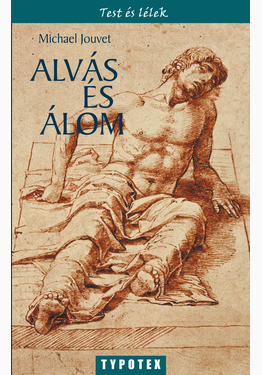 Michel Jouvet: Alvás és álom
