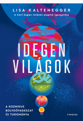 Lisa Kaltenegger: Idegen világok