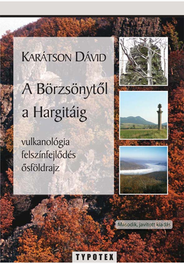 Karátson Dávid: A Börzsönytől a Hargitáig