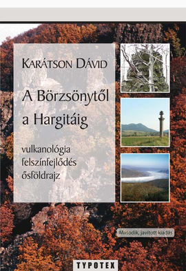 Karátson Dávid: A Börzsönytől a Hargitáig