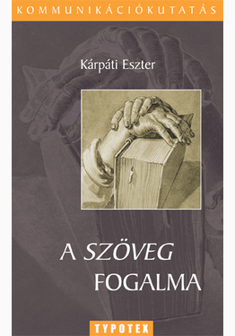 Kárpáti Eszter: A szöveg fogalma