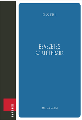 Kiss Emil: Bevezetés az algebrába