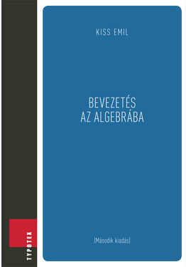 Kiss Emil: Bevezetés az algebrába