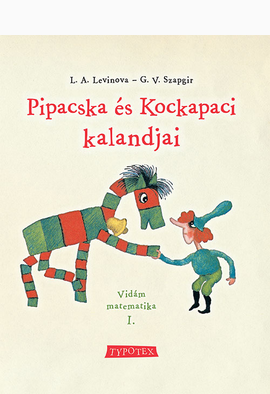L. A. Levinova - Genrih Veniaminovič Szapgir: Pipacska és Kockapaci kalandjai