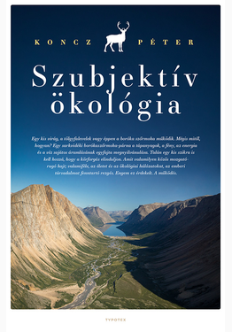 Koncz Péter: Szubjektív ökológia
