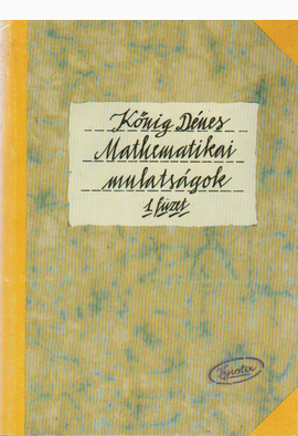Kőnig Dénes: Mathematikai mulatságok