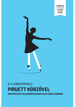 Korgyemszkij B. A.: Piruett körzővel
