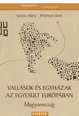 Korpics Márta - Wildmann János: Vallások és egyházak az egyesült Európában